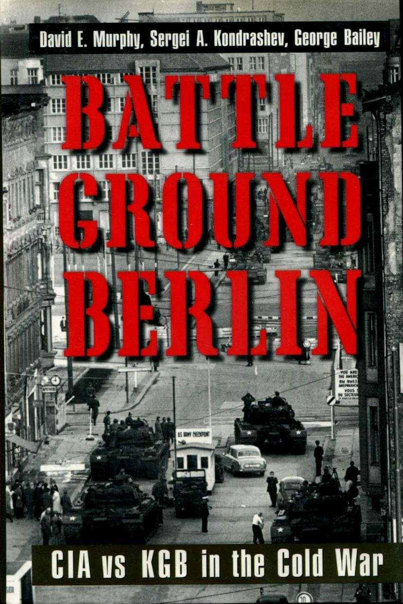 Battleground Berlin: CIA vs. KGB in the Cold War used book depot