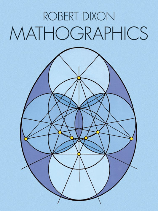 Mathographics (Dover Recreational Math)