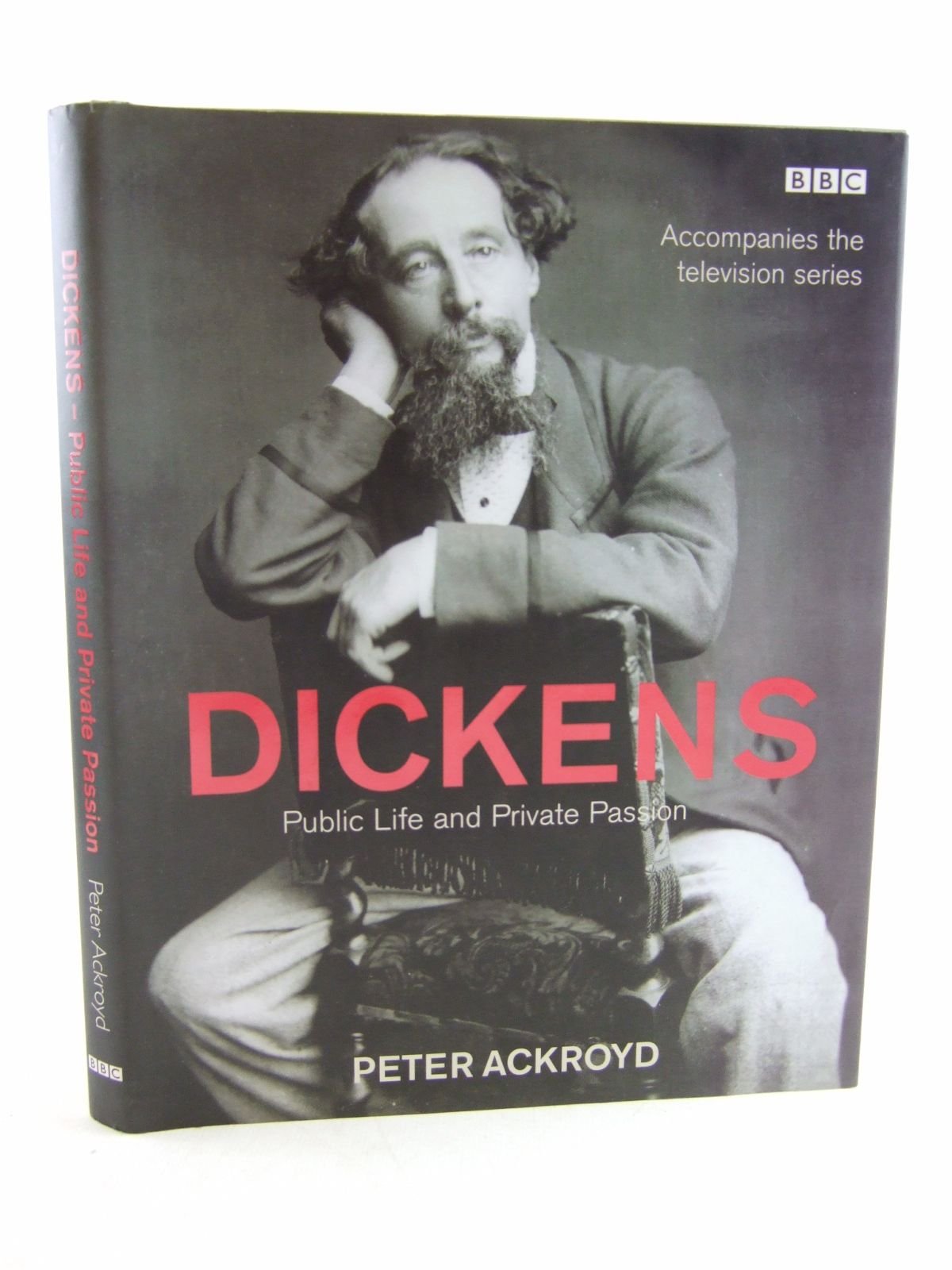 Dickens: Public Life and Private Passion by Peter Ackroyd (2002-05-16) used book depot