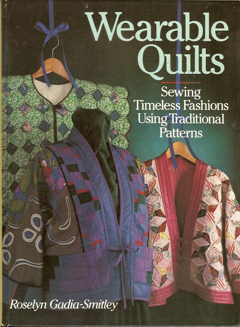 Wearable Quilts: Sewing Timeless Fashions Using Traditional Patterns used book depot