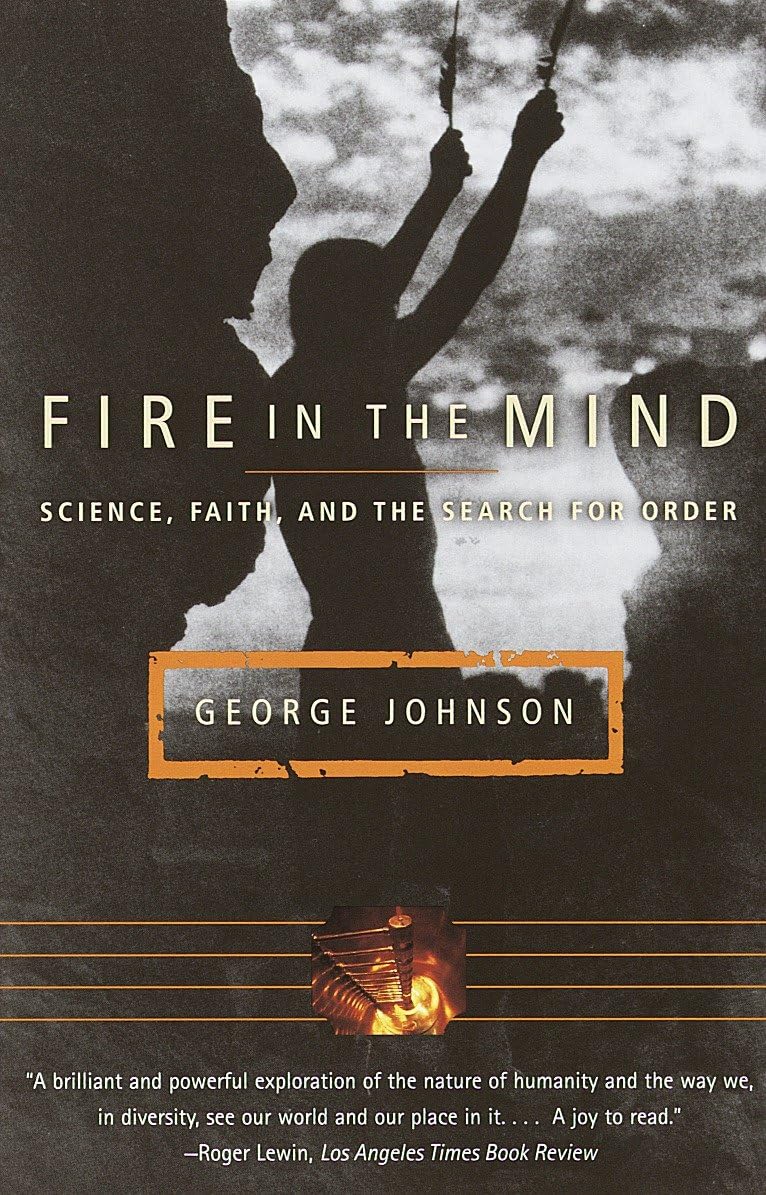 Fire in the Mind: Science, Faith, and the Search for Order used book depot