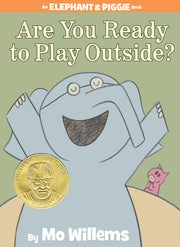 Are You Ready to Play Outside?-An Elephant and Piggie Book used book depot
