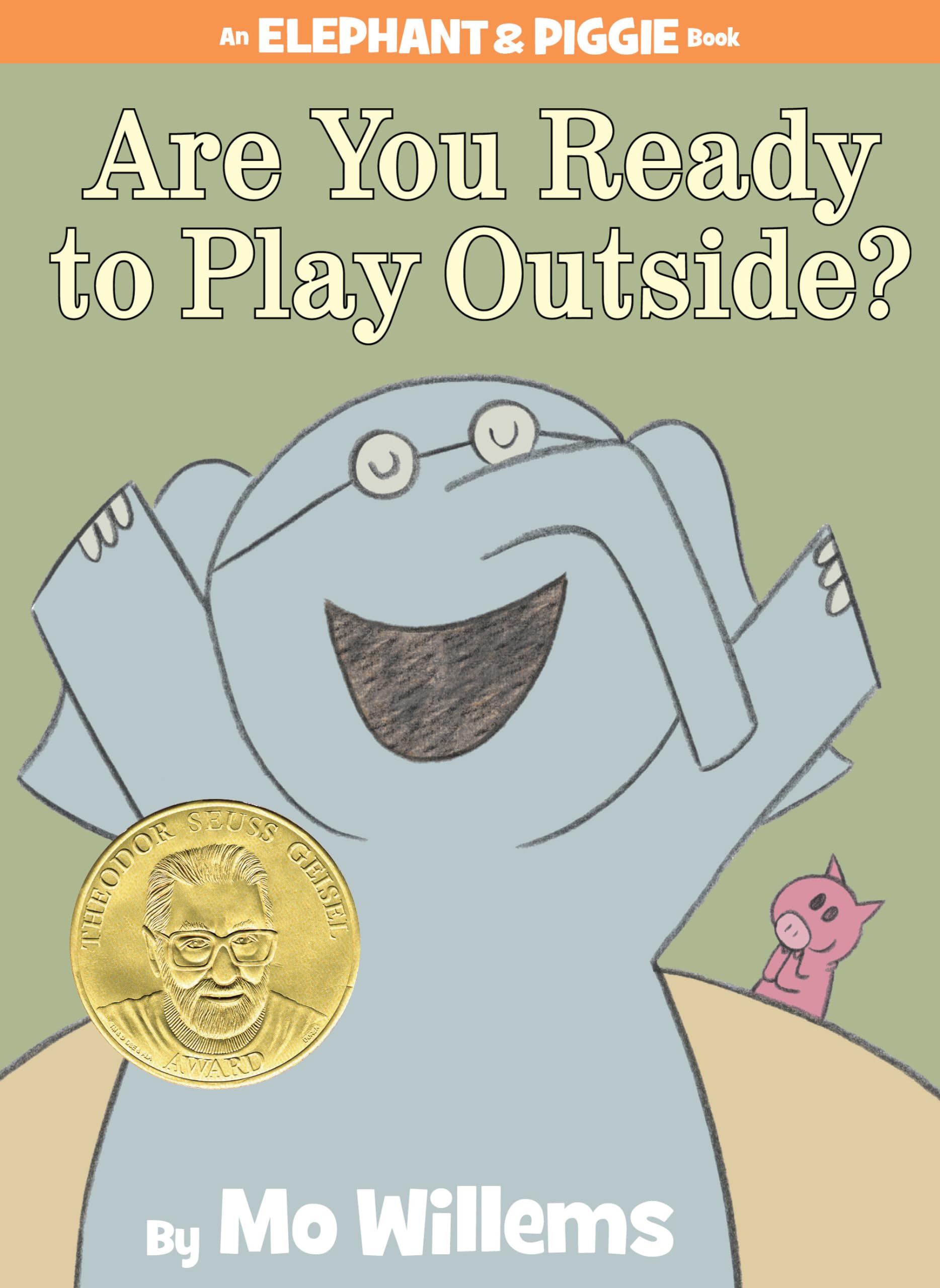 Are You Ready to Play Outside?-An Elephant and Piggie Book used book depot