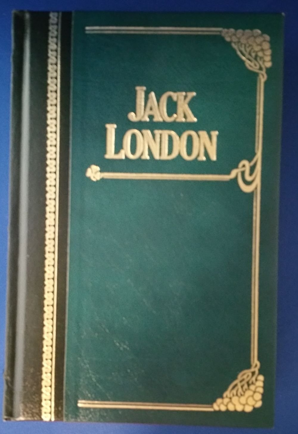 Jack London: Call of the Wild; The Sea Wolf; White Fang; The Son of the Wolf; The Iron Heel; The People of the Abyss used book depot
