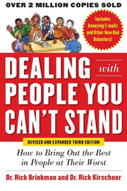Dealing with People You Can’t Stand, Revised and Expanded Third Edition: How to Bring Out the Best in People at Their Worst used book depot