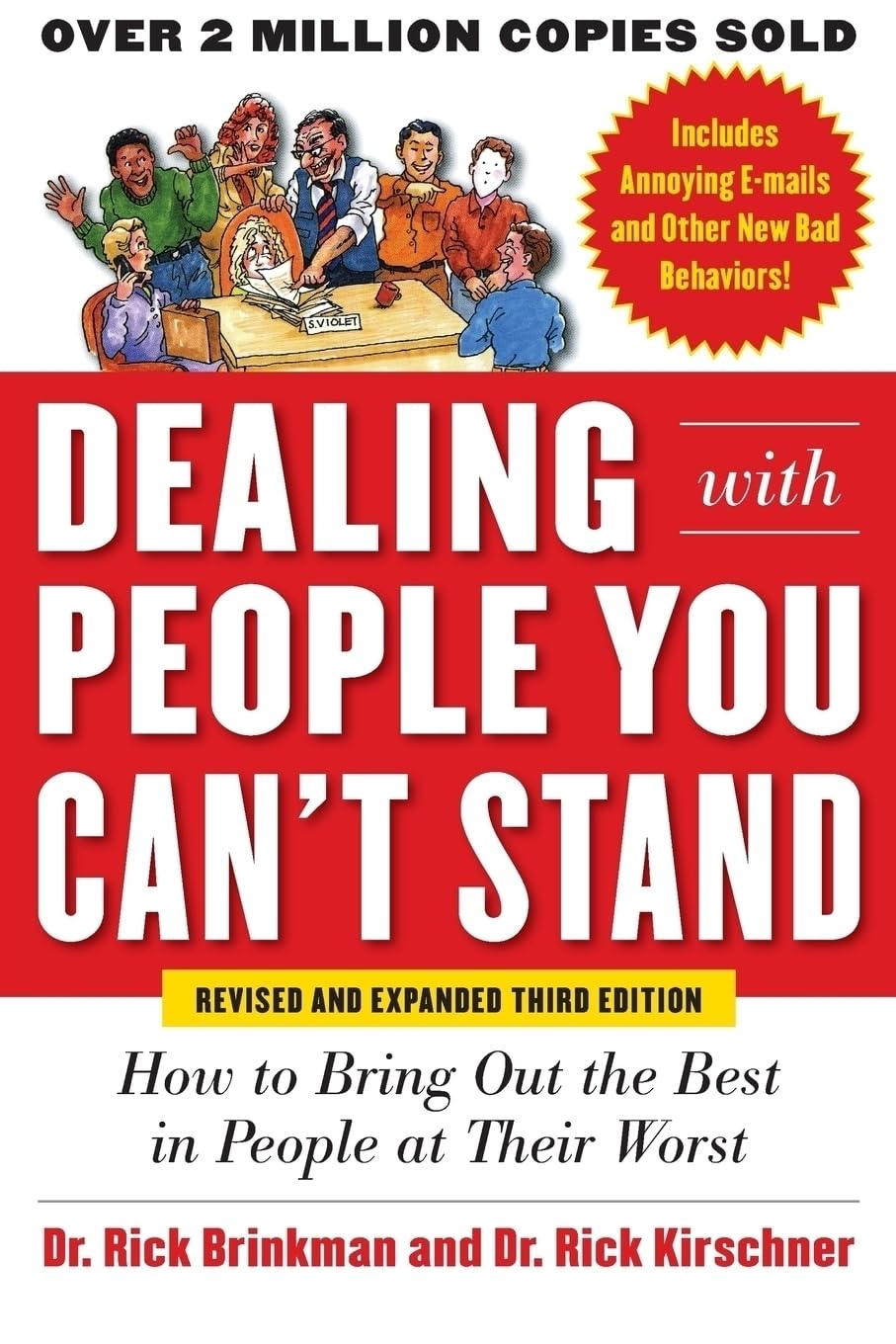 Dealing with People You Can’t Stand, Revised and Expanded Third Edition: How to Bring Out the Best in People at Their Worst used book depot