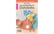 The Little Encyclopedia of Dishcloths used book depot