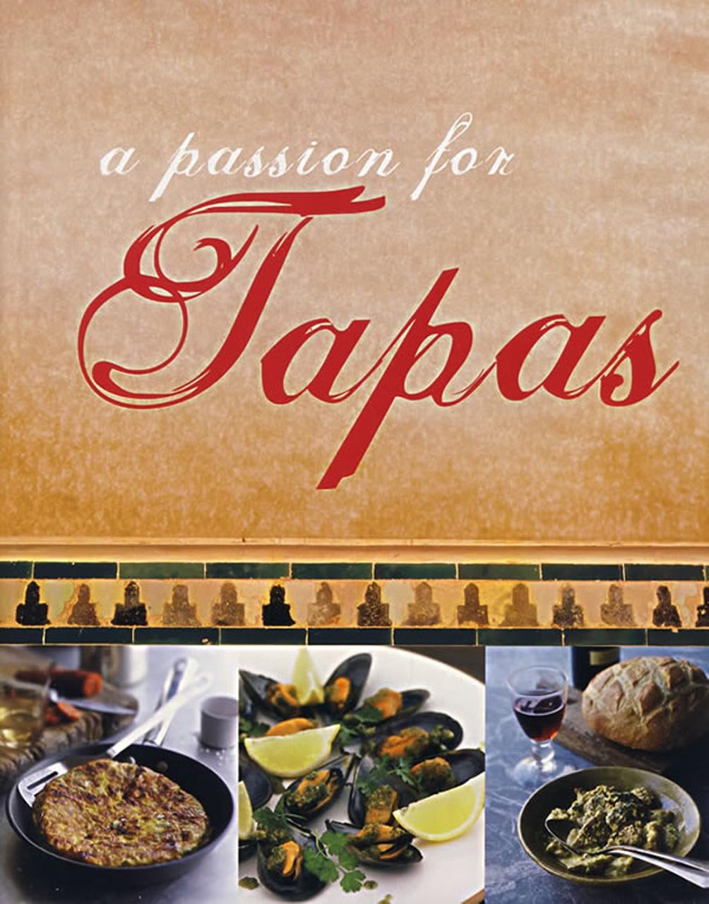 A Passion for Tapas