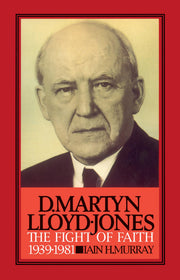 D. Martyn Lloyd-Jones: The Fight of Faith used book depot