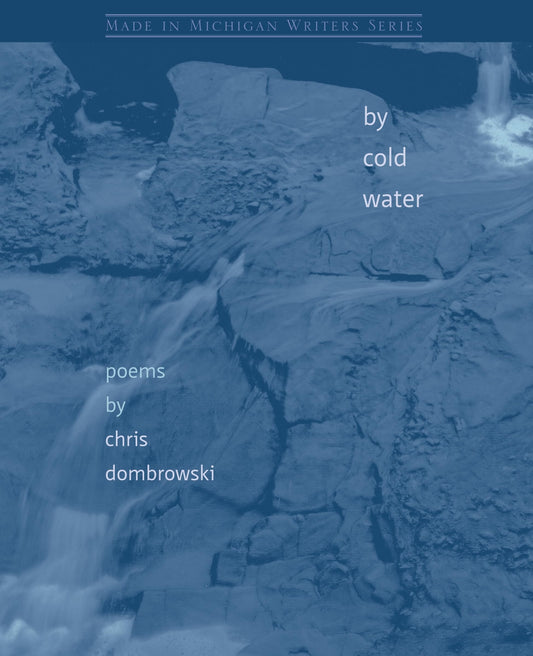 By Cold Water (Made in Michigan Writer Series)