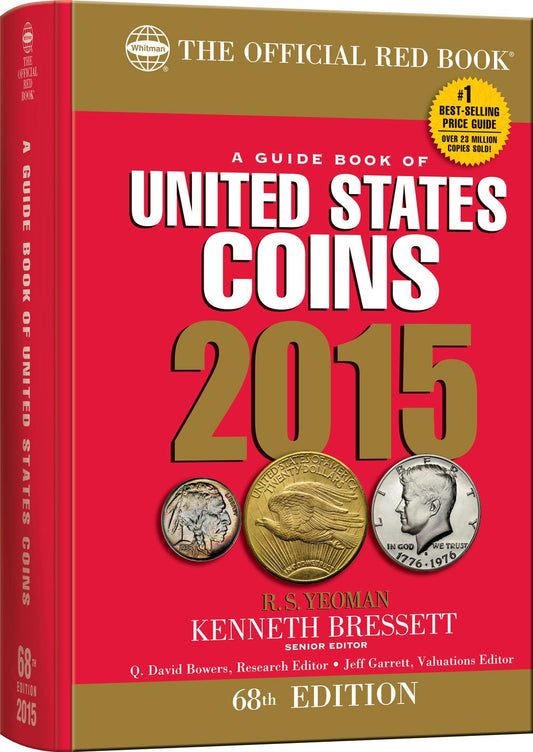 A Guide Book of United States Coins 2015: The Official Red Book R S Yeoman