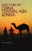 Lost Cities of China, Central Asia and India (The Lost City Series)
