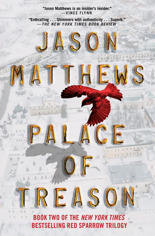 Palace of Treason: A Novel The Red Sparrow Trilogy [Paperback] Matthews, Jason