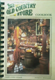 The Old Country Store cookbook: Casey Jones Village, Jackson, Tennessee used book depot