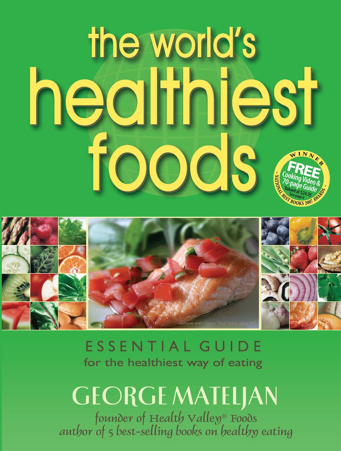 The World's Healthiest Foods: Essential Guide for the Healthiest Way of Eating used book depot