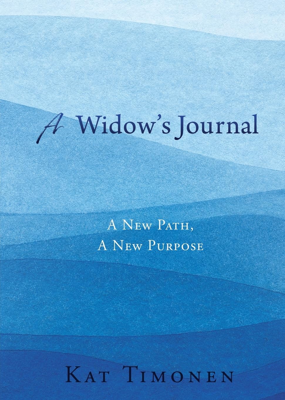 A Widow's Journal: A New Path, A New Purpose used book depot