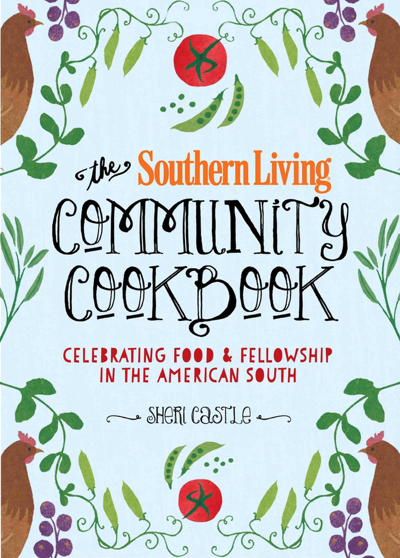 The Southern Living Community Cookbook: Celebrating Food and Fellowship in the American South used book depot