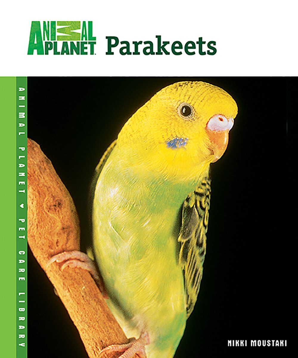 Parakeets (Animal Planet Pet Care Library) used book depot