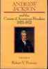 Andrew Jackson and the Course of American Freedom 1822-1832