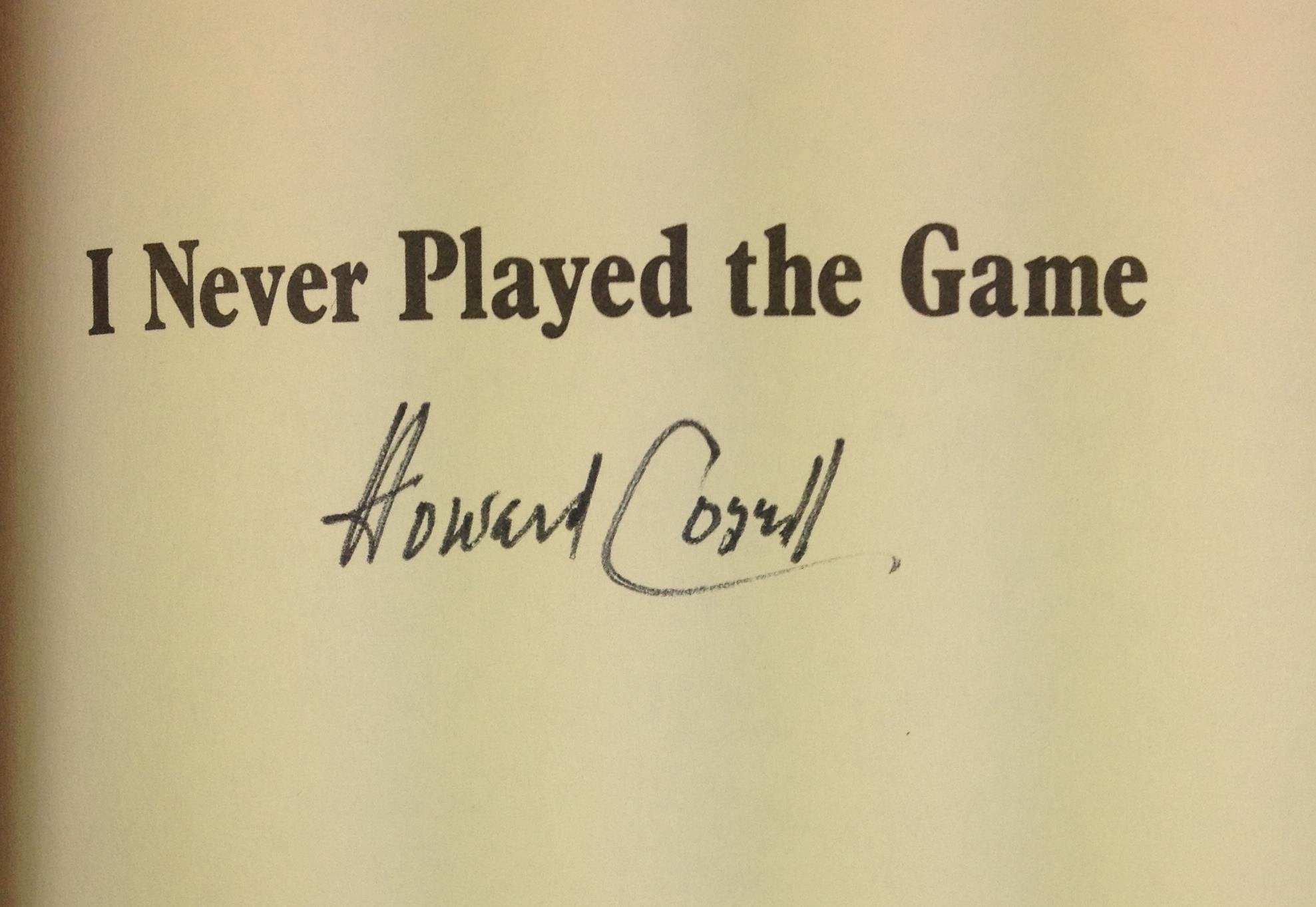 I Never Played the Game