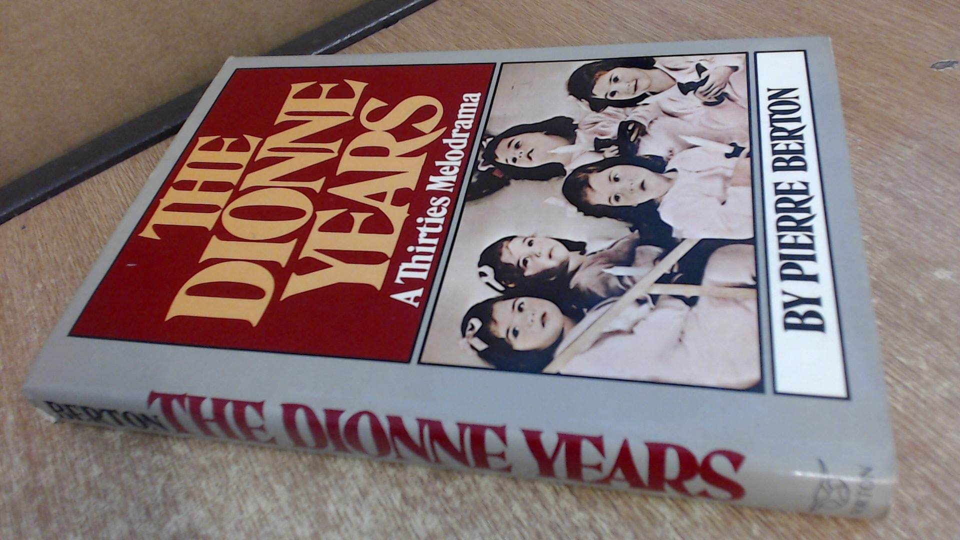 The Dionne Years: A Thirties Melodrama used book depot