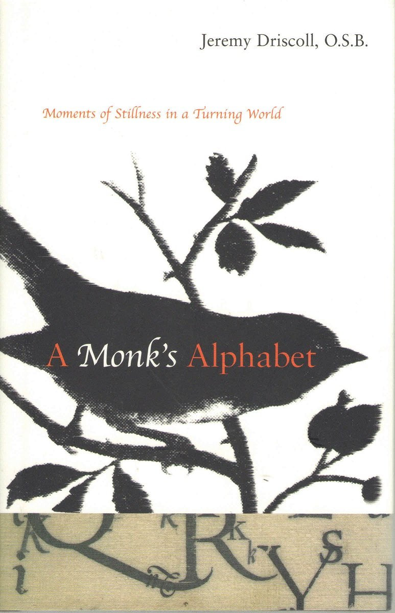 A Monk's Alphabet: Moments of Stillness in a Turning World used book depot