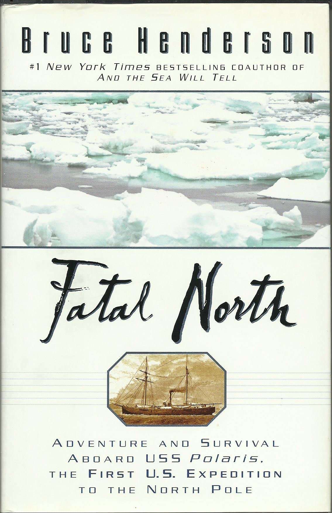 Fatal North: Murder Survival Aboard USS Polaris First US Expedition North Pole used book depot