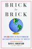 Brick by Brick: How LEGO Rewrote the Rules of Innovation and Conquered the Global Toy Industry