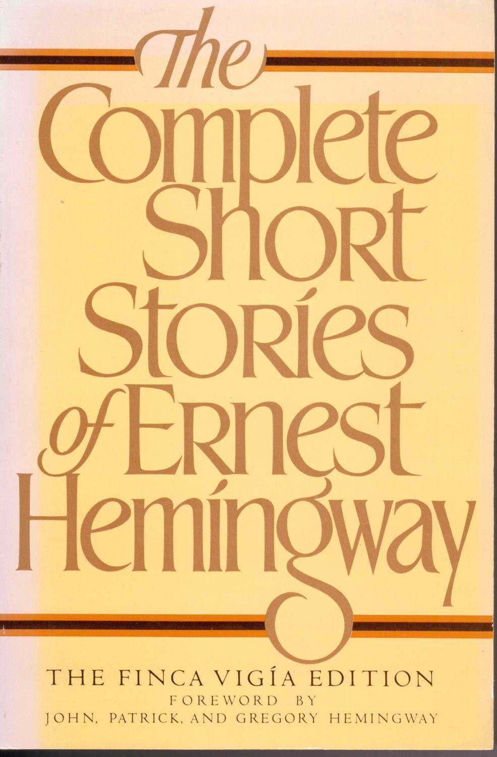 The Complete Short Stories of Ernest Hemingway. The Finca Vigia Edition used book depot