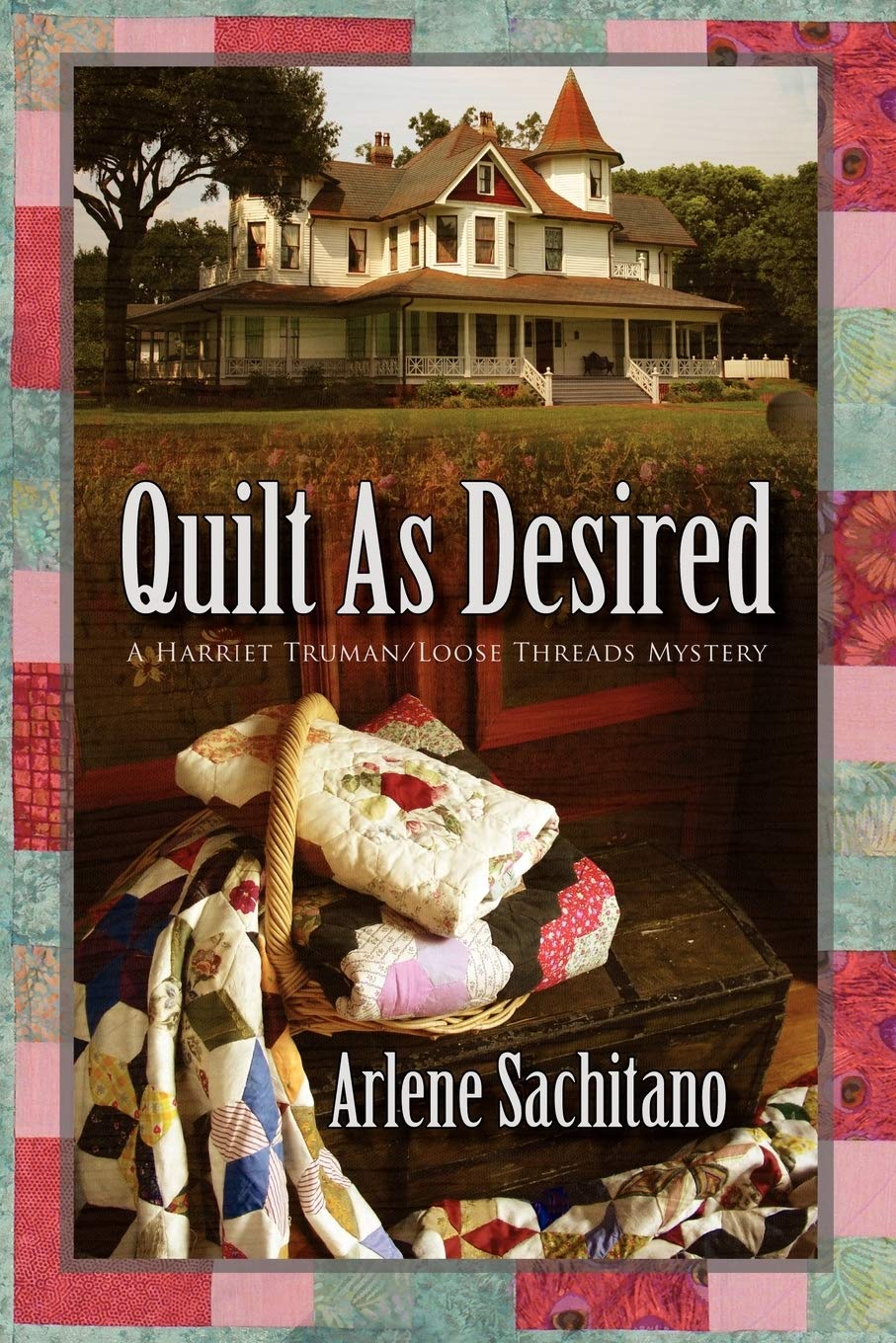 Quilt as Desired (A Harriet Truman/Loose Threads Mystery) used book depot
