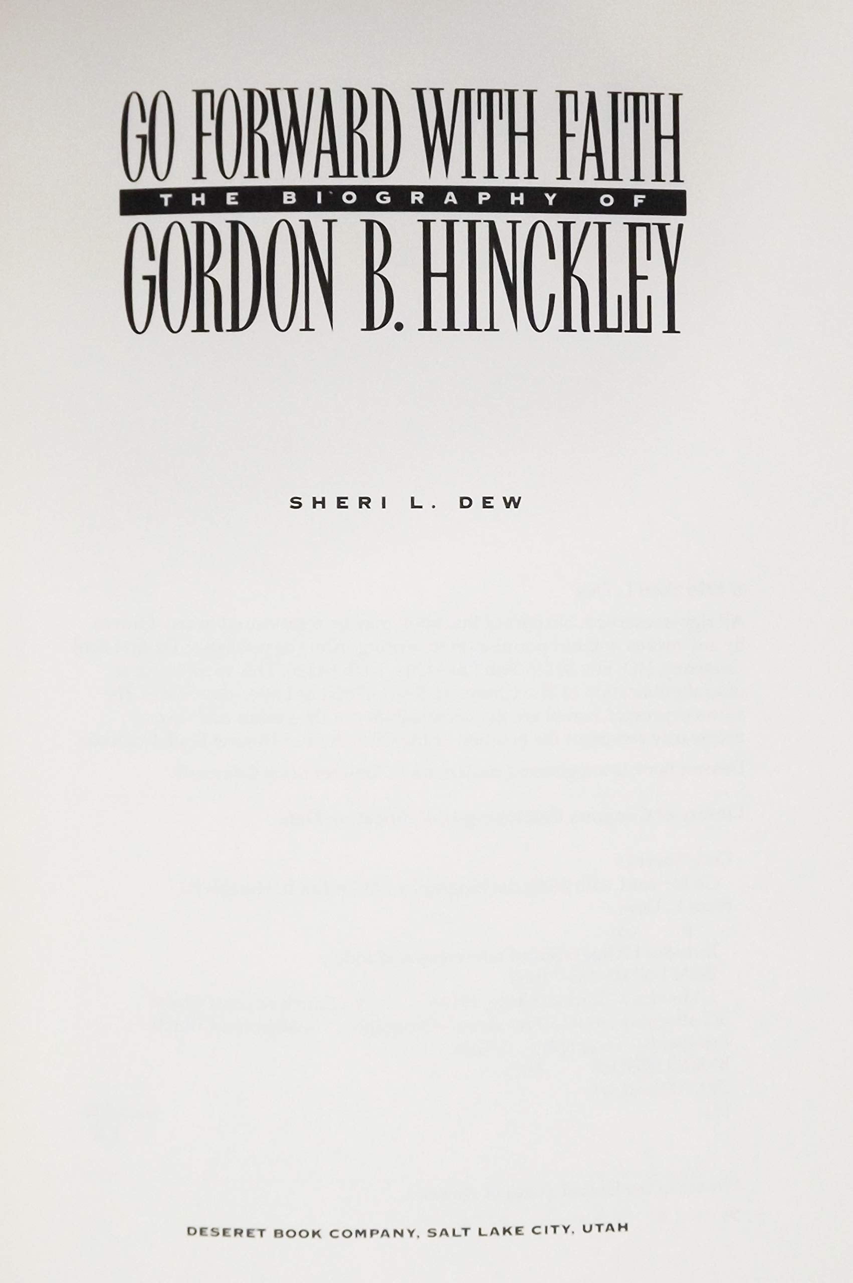 Go Forward With Faith: The Biography of Gordon B. Hinckley used book depot
