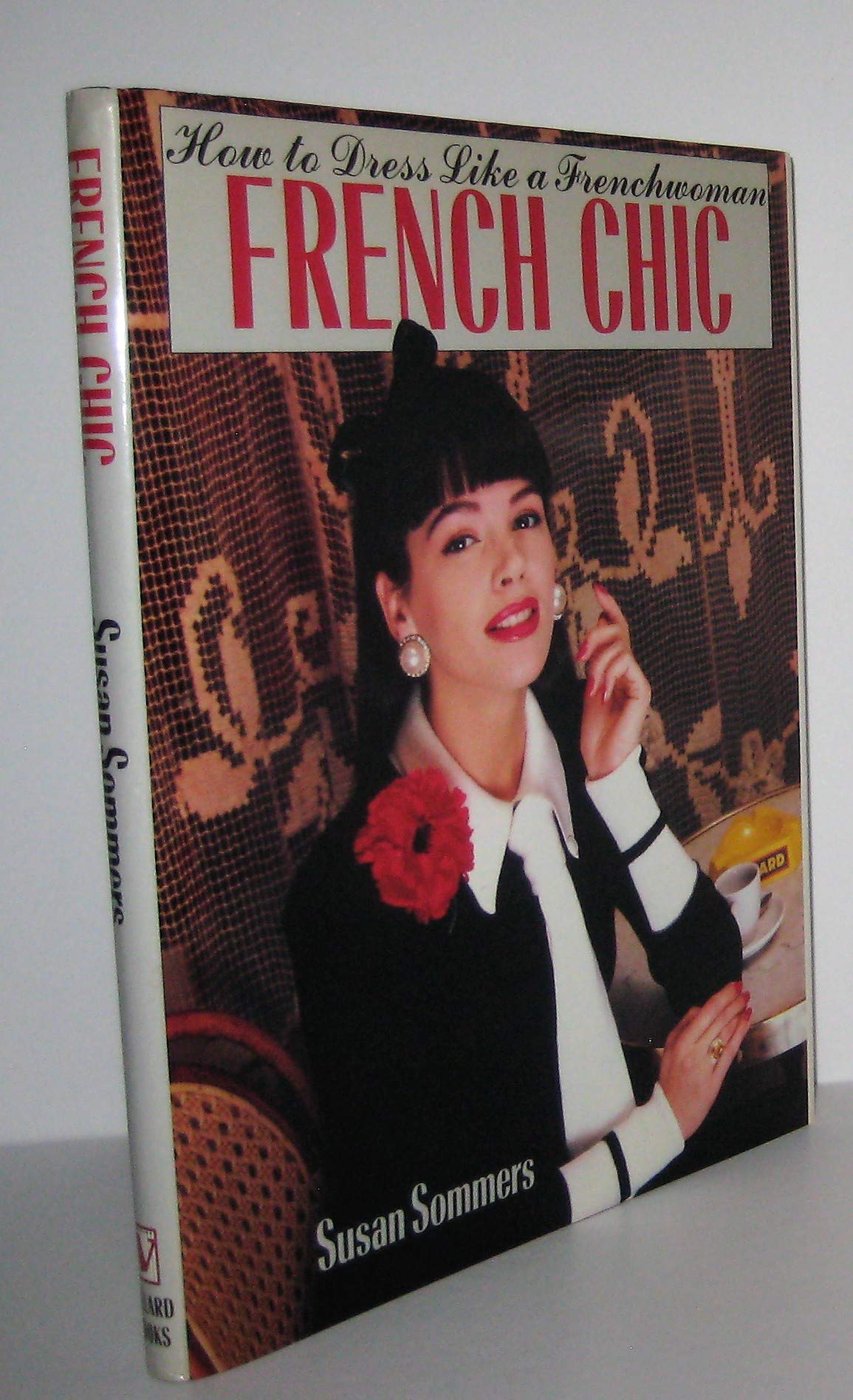 French Chic: How to Dress Like a Frenchwoman used book depot