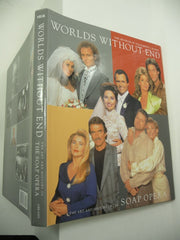 Worlds Without End: The Art and History of the Soap Opera used book depot