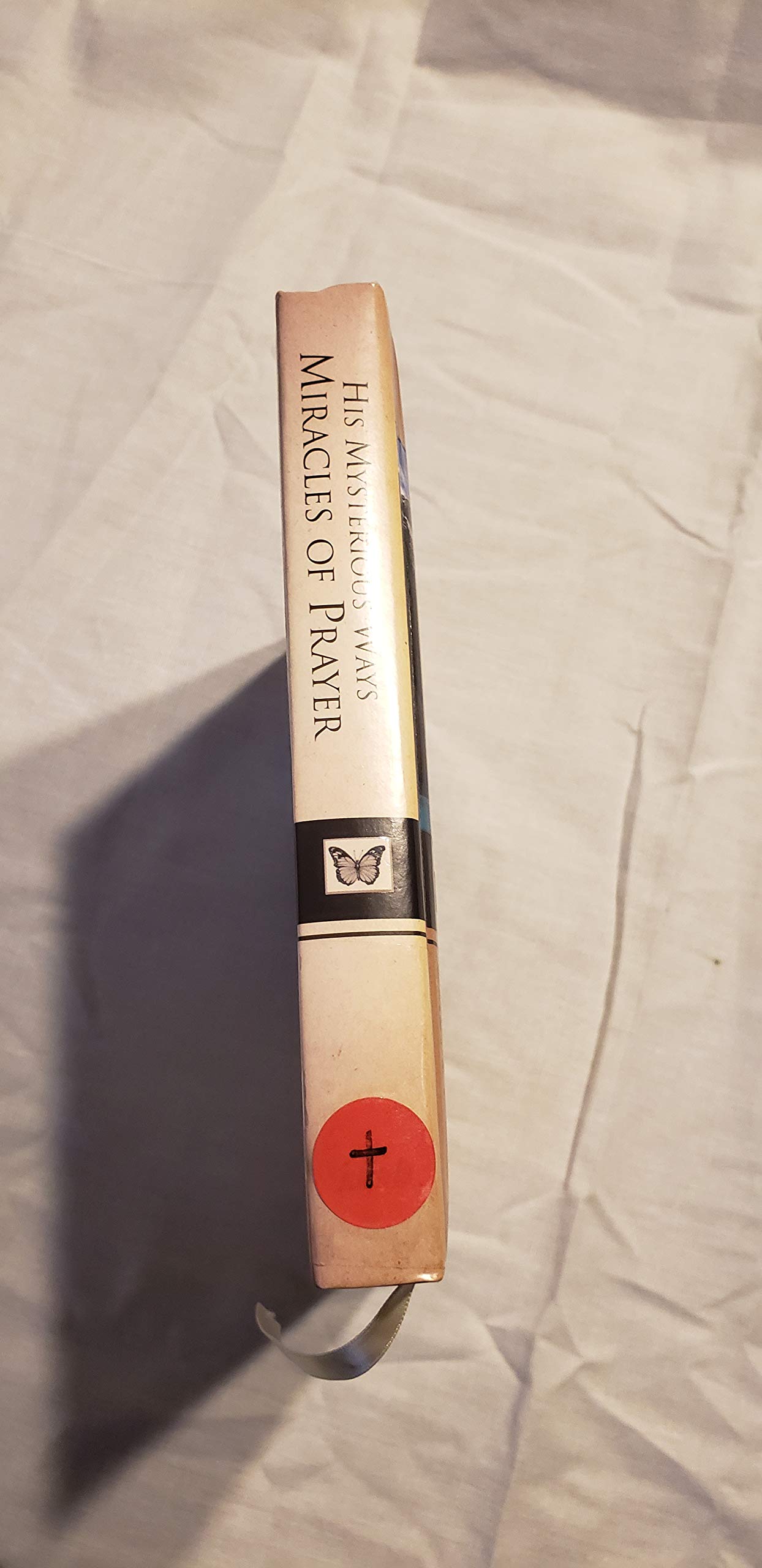 His Mysterious Ways: Miracles of Prayer used book depot