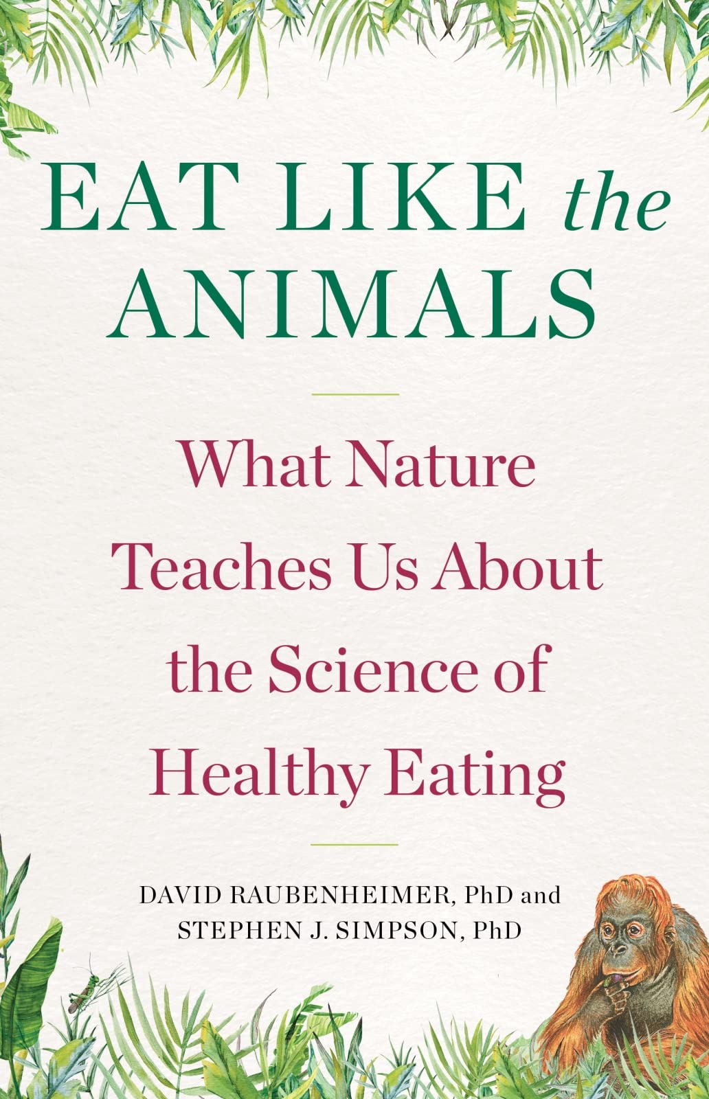 Eat Like the Animals: What Nature Teaches Us About the Science of Healthy Eating used book depot