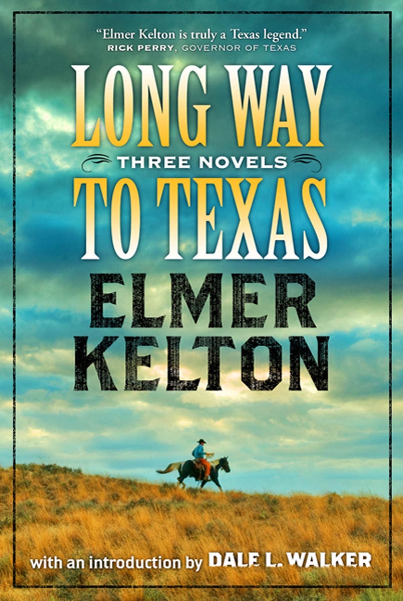 Long Way to Texas: Three Novels