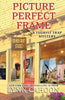 Picture Perfect Frame (A Tourist Trap Mystery)