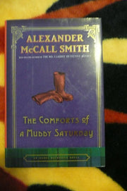 The Comforts of a Muddy Saturday: An Isabel Dalhousie Novel used book depot