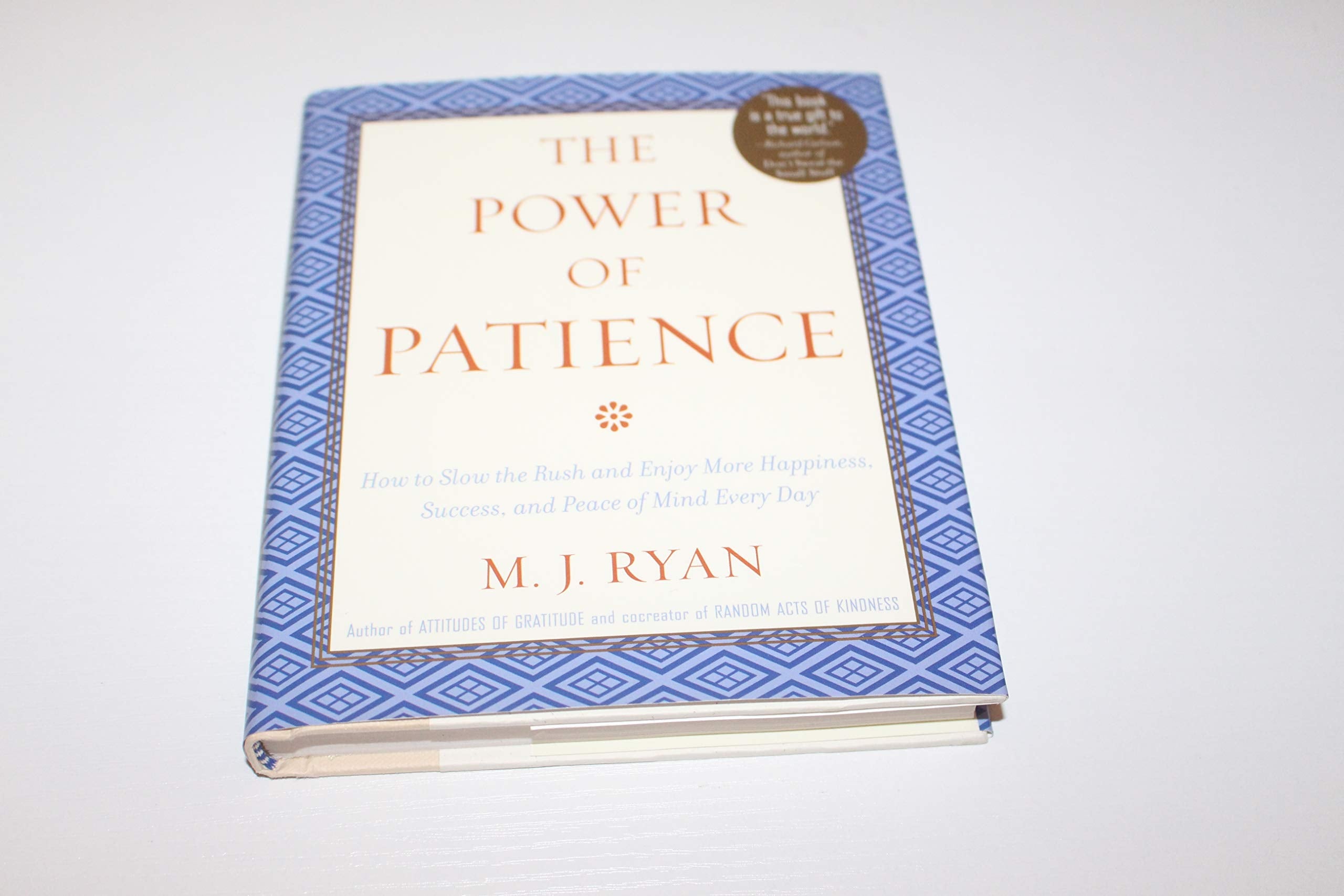 The Power of Patience: How to Slow the Rush and Enjoy More Happiness, Success, and Peace of Mind Every Day used book depot