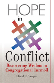 Hope in Conflict: Discovering Wisdom in Congregational Turmoil used book depot