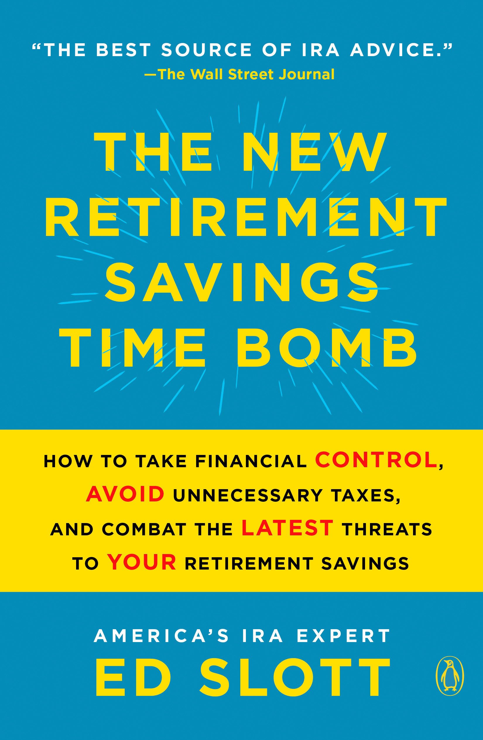 The New Retirement Savings Time Bomb: How to Take Financial Control, Avoid Unnecessary Taxes, and Combat the Latest Threats to Your Retirement Savings used book depot