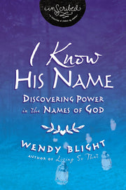 I Know His Name: Discovering Power in the Names of God (InScribed Collection) used book depot