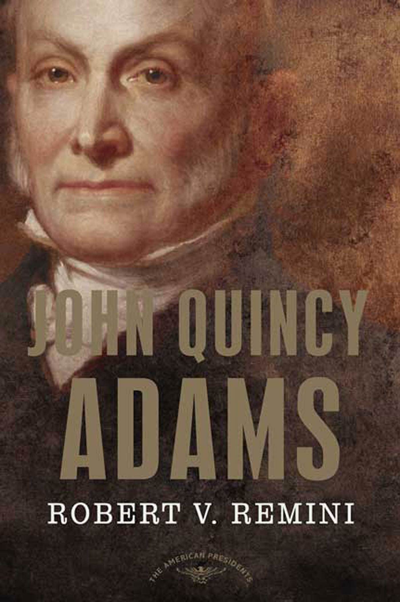John Quincy Adams (The American Presidents Series) used book depot