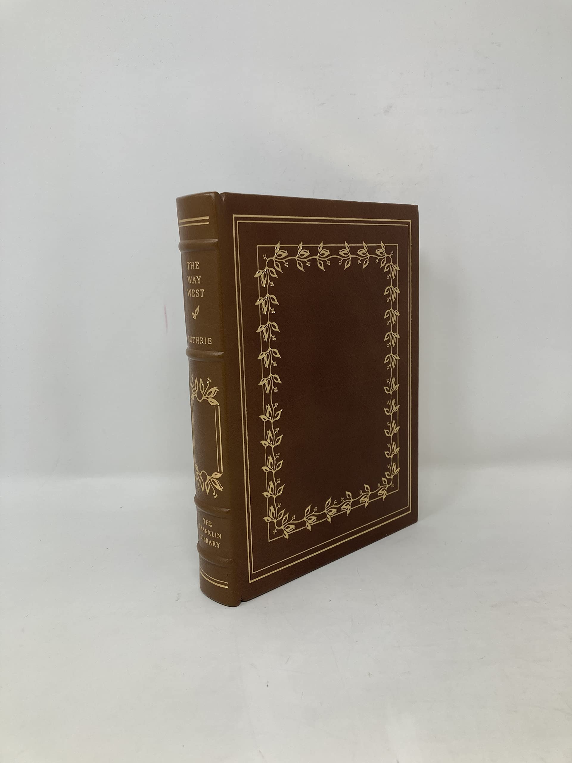 The Way West, A.B. Guthrie, Jr. - The Franklin Library 1986 used book depot