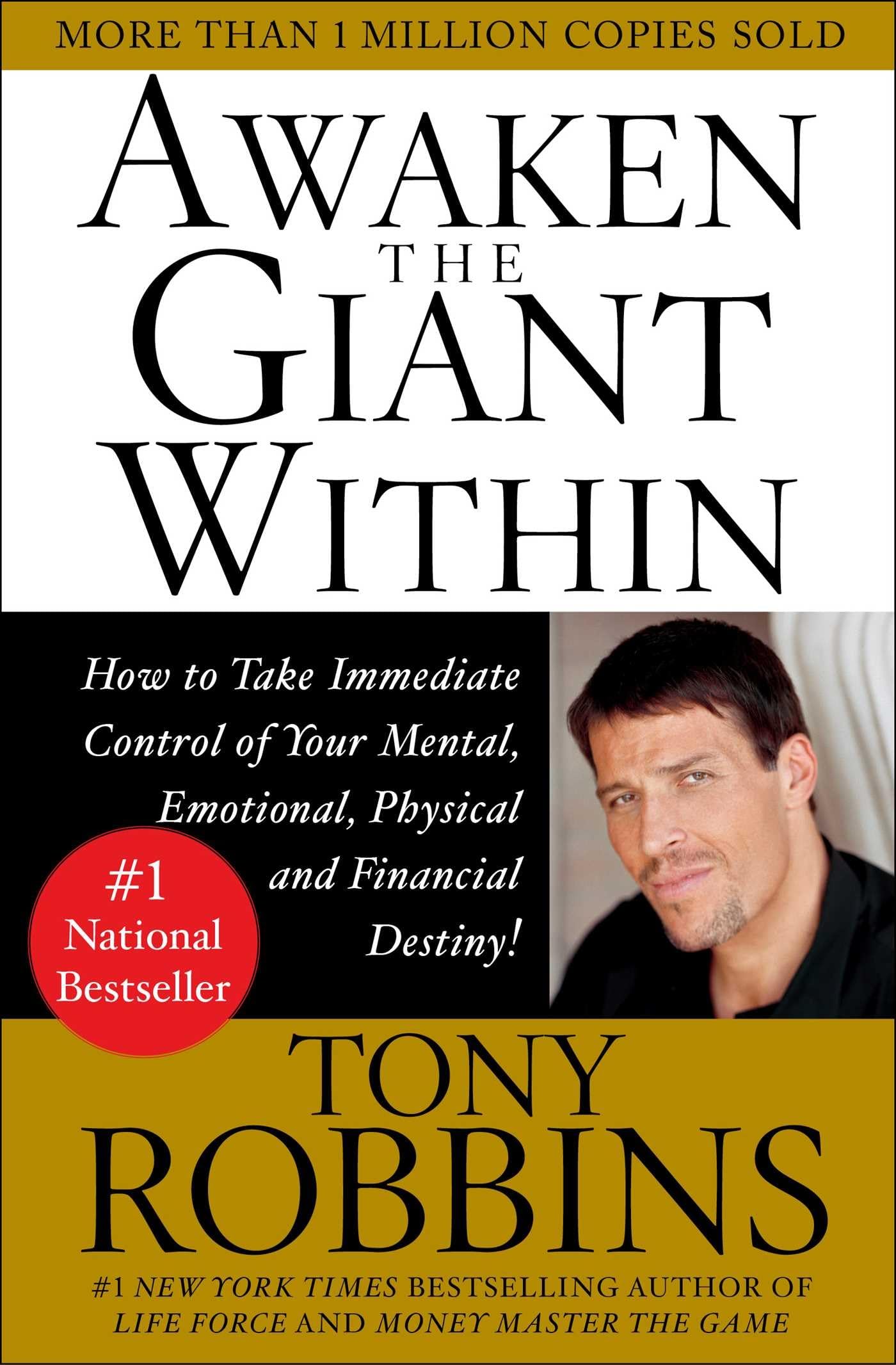 Awaken the Giant Within : How to Take Immediate Control of Your Mental, Emotional, Physical and Financial Destiny! used book depot