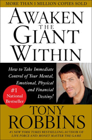 Awaken the Giant Within : How to Take Immediate Control of Your Mental, Emotional, Physical and Financial Destiny! used book depot