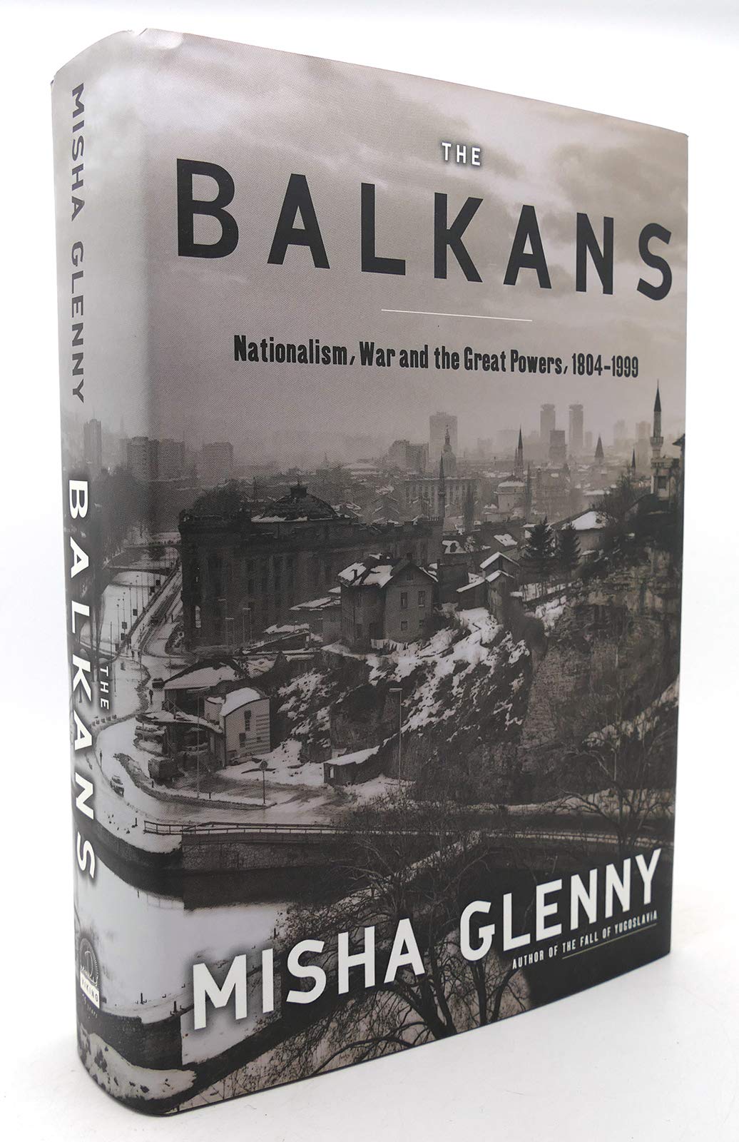 The Balkans: Nationalism, War and the Great Powers, 1804-1999 used book depot