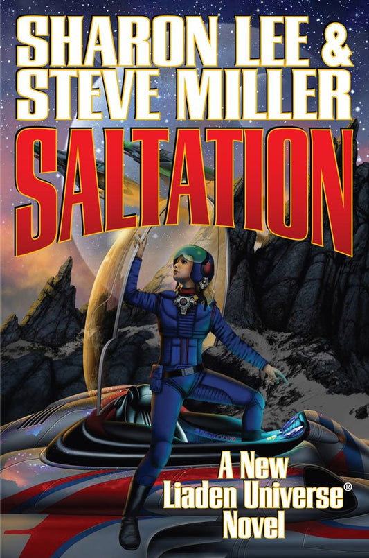 Saltation The Liaden Universe [Hardcover] Lee, Sharon and Miller, Steve