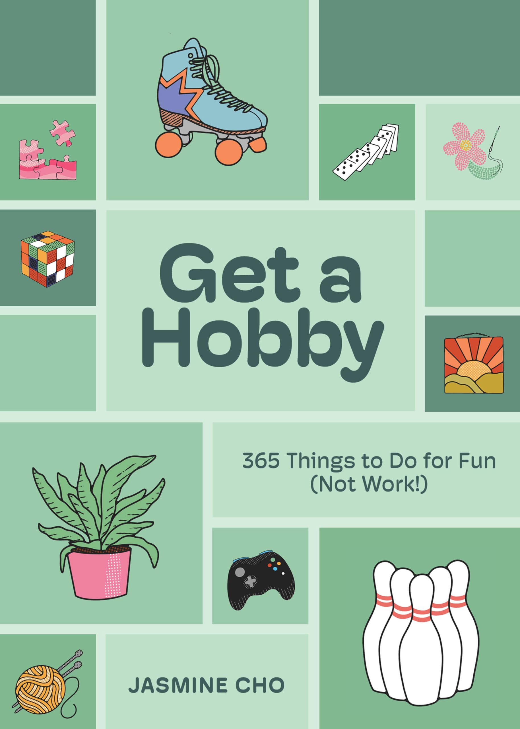 Get a Hobby: 365 Things to Do for Fun (Not Work!) used book depot
