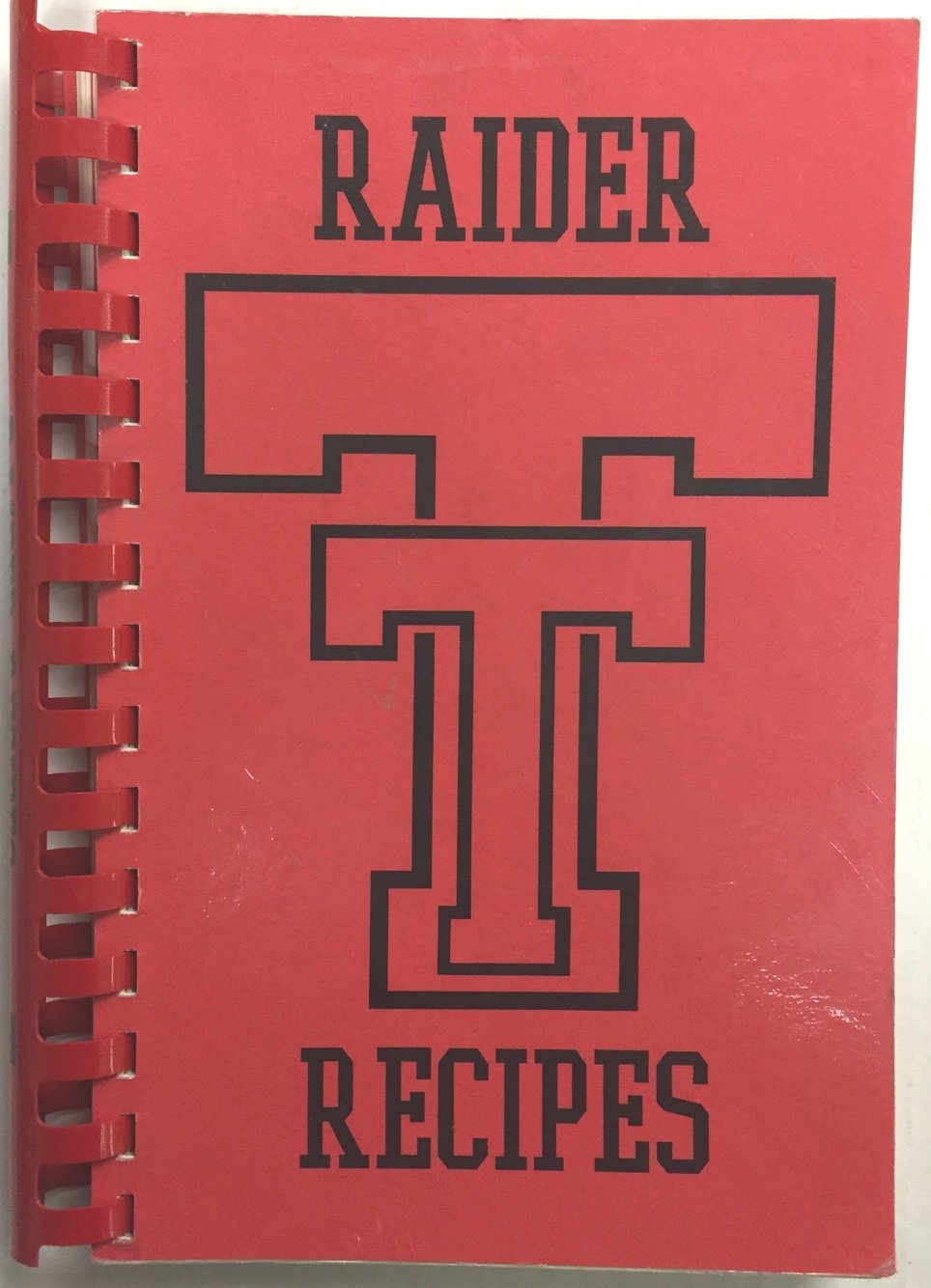 Raider Recipes - A Texas Tech Alumni Cookbook